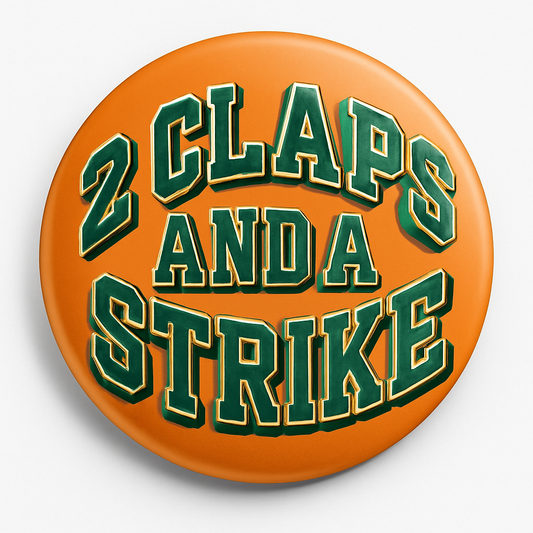 2 Claps and a Strike Button (2.25”)