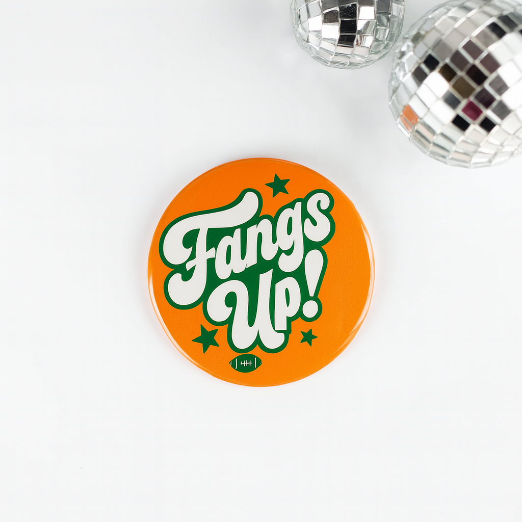 Fangs Up! Button (2.25”)