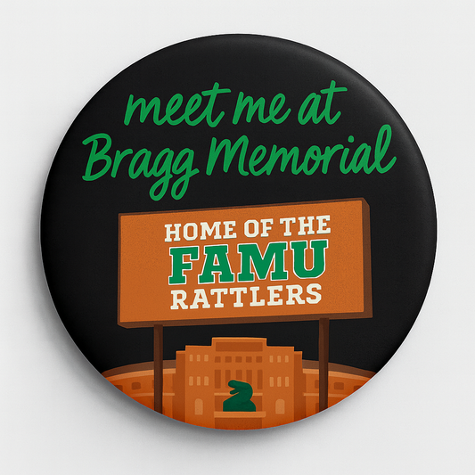 Meet Me at Bragg Memorial Button (2.25”)